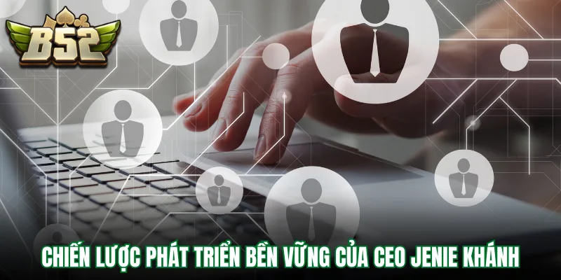 Chiến lược phát triển bền vững của CEO Jenie Khánh cho thương hiệu