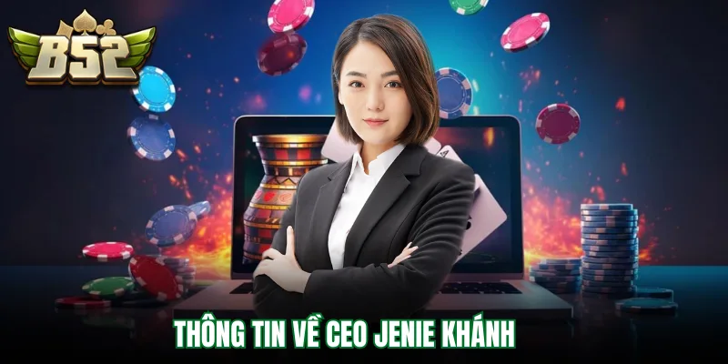 Thông tin về CEO Jenie Khánh